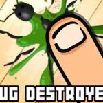 Bug Destroyer