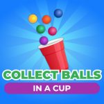 Collect Balls In A Cup