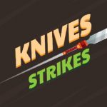 Knives Strikes