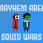 Mayhem Area: Squid Wars