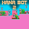 Hana Bot 2